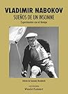 Sueños de un insomne: Experimentos con el tiempo Sueños de un insomne: Experimentos con el tiempo