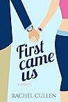 First Came Us
