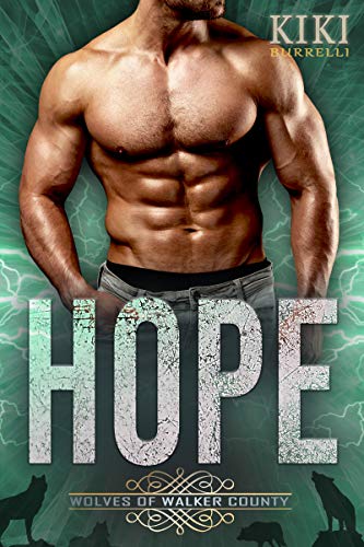 Hope (Wolves of Walker County, #2)