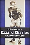 Ezzard Charles: A Boxing Life