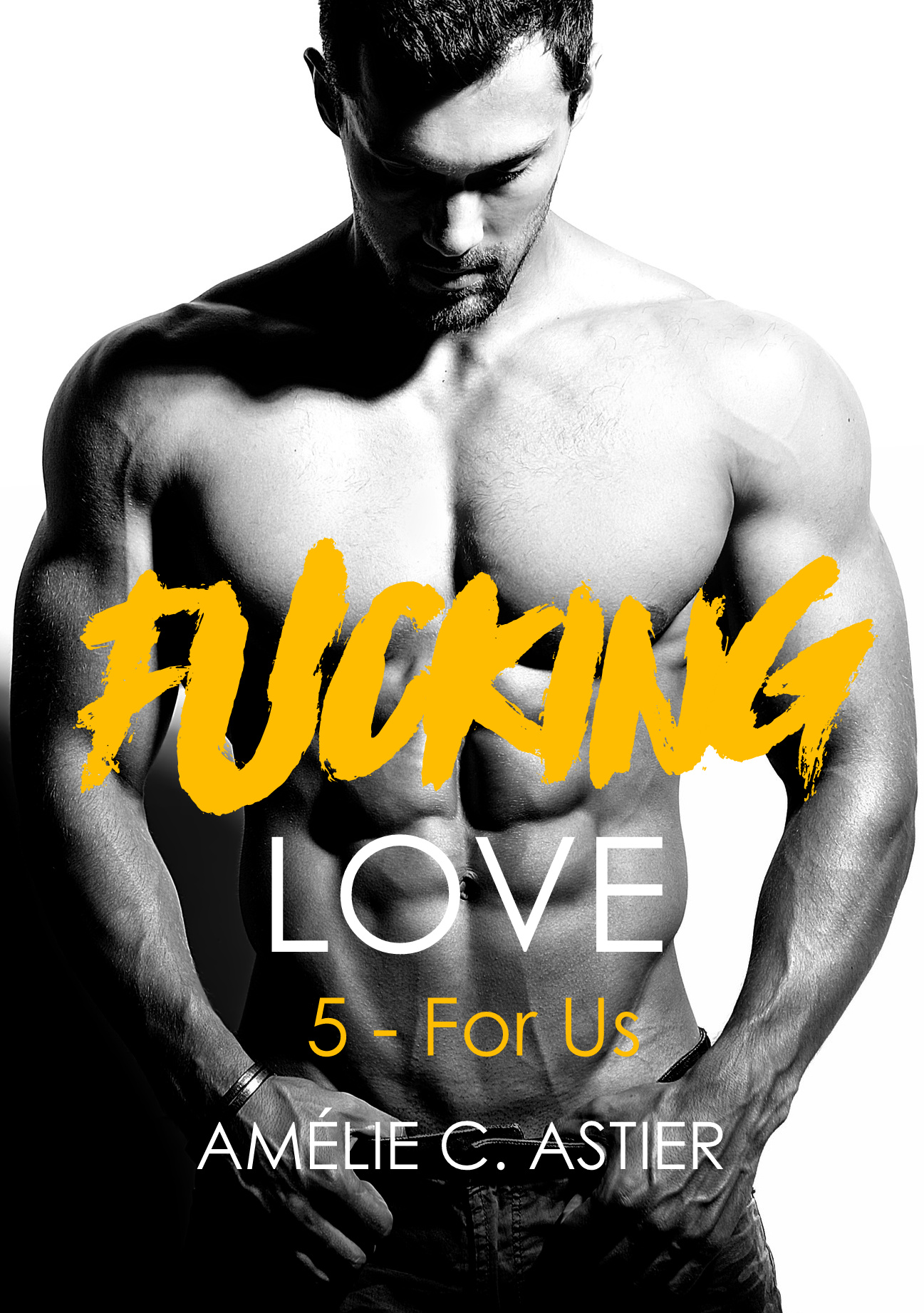 For Us (Fucking Love, #5)