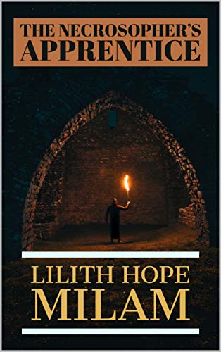 The Necrosopher’s Apprentice: Book One of the Blackweed Almanac (Kindle Edition)