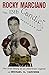 Rocky Marciano: The 13th candle : the true story of an American legend