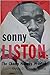 Sonny Liston: The Champ Nobody Wanted