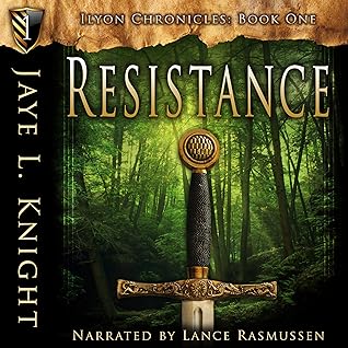 Resistance Ilyon Chronicles 1 By Jaye L Knight
