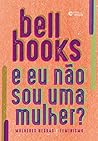 E eu não sou uma ...