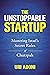 The Unstoppable Startup: Mastering Israel's Secret Rules of Chutzpah