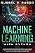 Machine Learning with Python by Russel R. Russo