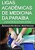 LIGAS ACADÊMICAS DE MEDICINA DA PARAÍBA by Álef Lamark Alves Bezerra
