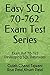 Easy SQL 70-762 Exam Test S...