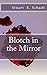 Blotch in the Mirror by Stuart E. Schadt