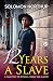 12 Years a Slave by Solomon Northup 12 Years a Slave by Solomon Northup