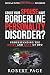Could Your Spouse Have Borderline Personality Disorder?: Understanding the Roses and Rage of BPD (Roses and Rage BPD)
