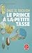 Le Prince à la petite tasse