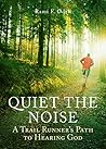 Quiet The Noise: ...