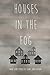 Houses In The Fog