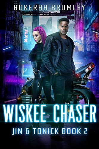 Wiskee Chaser (Jin & Tonick Book 2)