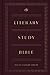 ESV Literary Study Bible (Cloth over Board): Holy Bible, English Standard Version