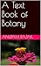 A Text Book of Botany