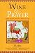 Wine & Prayer by Hafiz