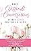 Face Difficult Conversations with God on Your Side: Practical Application of Biblical Principles to Manage Conflict, Set Boundaries, and Ask For What You Want