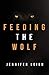 Feeding the Wolf