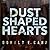 Dust Shaped Heart