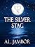 The Silver Stag