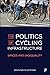 The Politics of Cycling Inf...