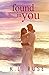 Found in You (Lost and Found #1)