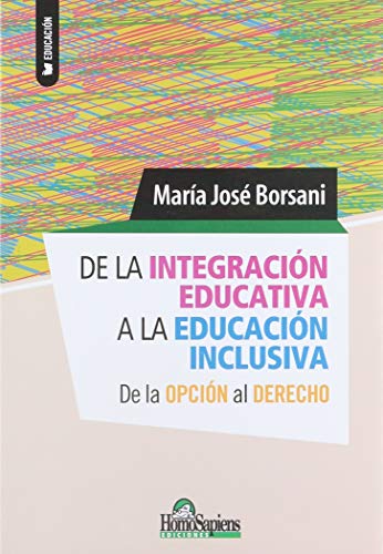De La Integración Educativa A La Educación Inclusiva (Paperback)