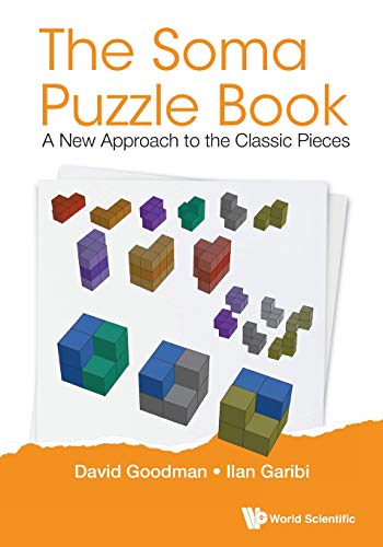 SOMA PUZZLE BOOK, THE: A NEW APPROACH TO THE CLASSIC PIECES (Paperback)