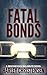 Fatal Bonds (Mischievous Ma...