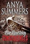 Far Reaching Consequences by Anya Summers