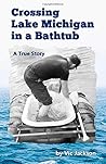 Crossing Lake Michigan in a Bathtub by Vic Jackson