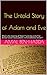 The Untold Story of Adam An...