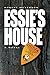 Essie's House