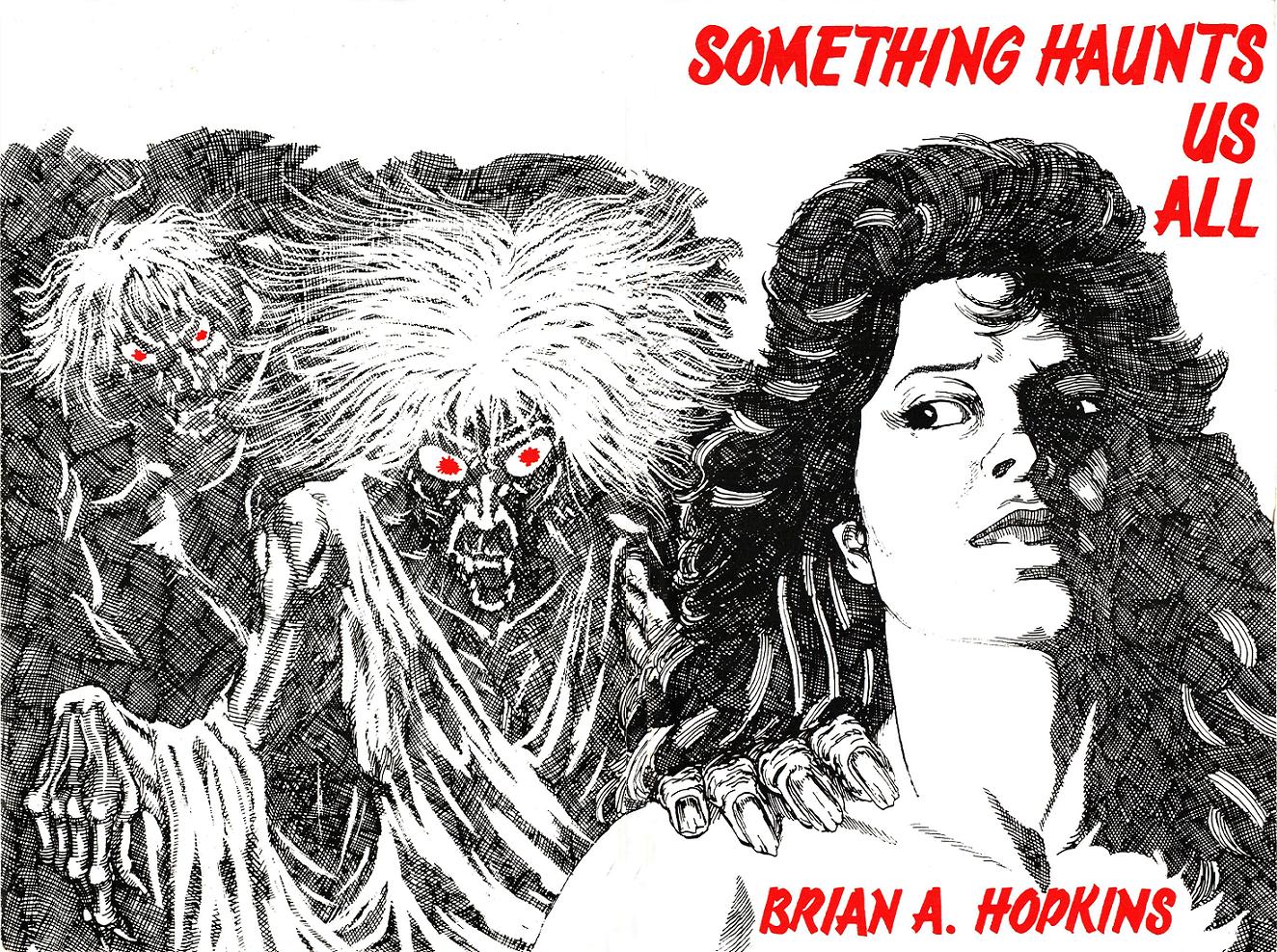 Something Haunts Us All