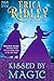 Kissed by Magic (Mayhem & Magic #1)