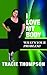 I Love My Body by Tracie Thompson