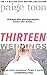 Thirteen Weddings