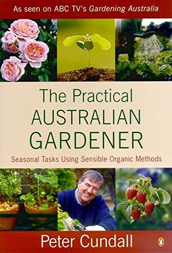 The Seasonal Tasks for the Practical Australian Gardener (Paperback)
