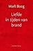 Liefde in tijden van brand