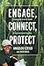 Engage, Connect, Protect: Empowering Diverse Youth as Environmental Leaders