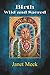 Birth Wild and Sacred by Janet Meek