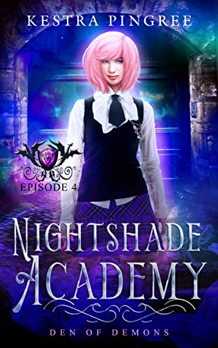 Den of Demons (Nightshade Academy, #4)