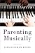 Parenting Musically