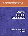 MATH BIBLE QUIZZES by CHRISTINE MARCIA SMALL