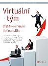 Virtuální tým: efektivní řízení týmu na dálku Virtuální tým: efektivní řízení týmu na dálku