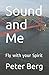 Sound and Me: Fly with your...